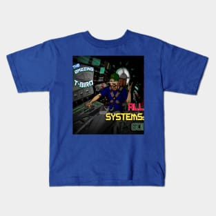 All Systems: GO! Kids T-Shirt